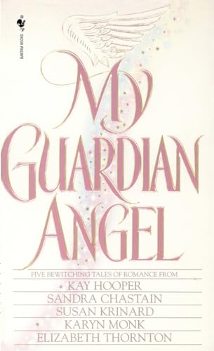 9780553569162: My Guardian Angel: Five Bewitching Tales of Romance