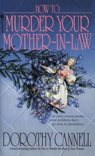 9780553569513: How to Murder Your Mother-in-Law (Ellie Haskell)
