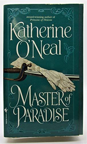 Master of Paradise (9780553569568) by O'Neal, Katherine