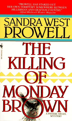 9780553569698: The Killing of Monday Brown (A Phoebe Siegel Mystery)