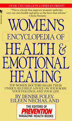 Beispielbild fr Women's Encyclopedia of Health and Emotional Healing : Top Women Doctors Share Their Unique Self-Help Advice on Your Body, Your Feelings, and Your Life zum Verkauf von Better World Books