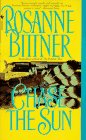 Chase the Sun (9780553569957) by Bittner, Rosanne