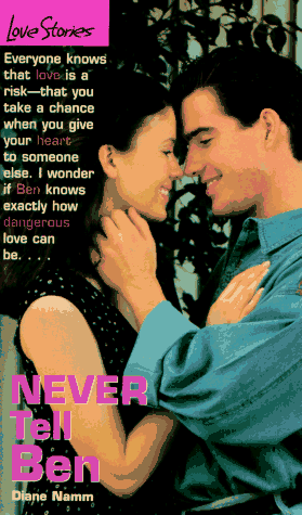 Beispielbild fr Never Tell Ben (Love Stories, No 15) zum Verkauf von SecondSale