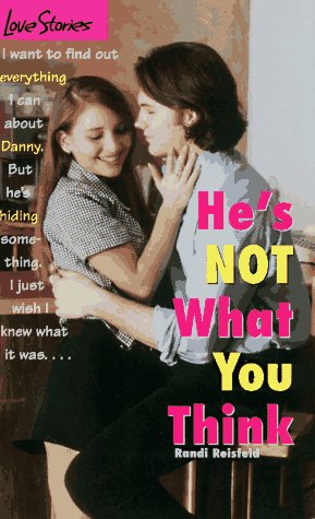 Imagen de archivo de He's Not What You Think (Love Stories) a la venta por Wonder Book