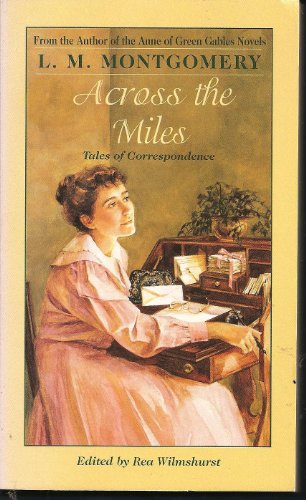 9780553571035: Across the Miles: Tales of Correspondence