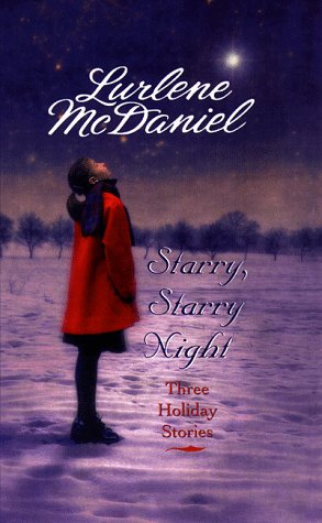 Starry, Starry Night: Three Holiday Stories (9780553571301) by McDaniel, Lurlene