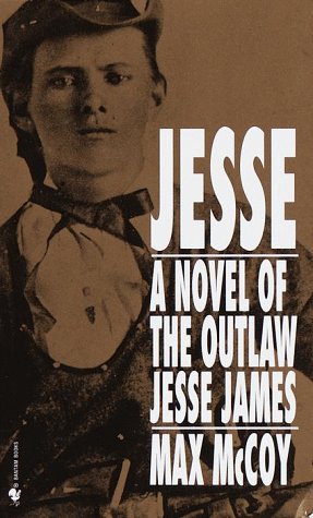 Beispielbild fr Jesse : A Novel of the Outlaw Jesse James zum Verkauf von Better World Books