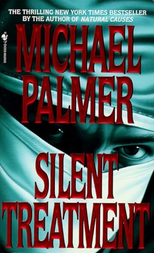 Silent Treatment: A Novel (9780553572216) by Palmer, Michael