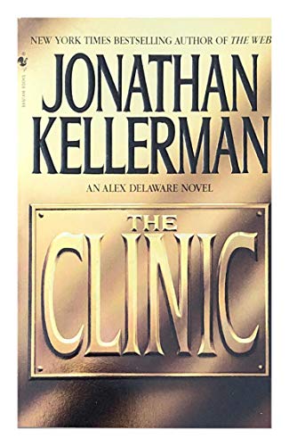 Stock image for The Clinic Alex Delaware Novel for sale by SecondSale