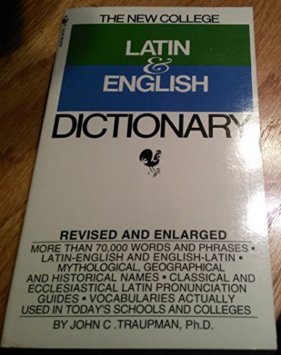 Imagen de archivo de The Bantam New College Latin & English Dictionary (The Bantam New College Dictionary Series) a la venta por HPB-Emerald