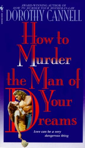 Imagen de archivo de How to Murder the Man of Your Dreams (Ellie Haskell) a la venta por Jenson Books Inc