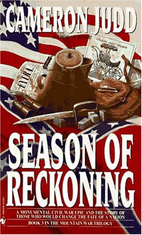 9780553573909: Season of Reckoning: A Novel of Unionist Resistance in Tennessee and North Carolina, January 1864-February 1866 (Mountain War Trilogy)