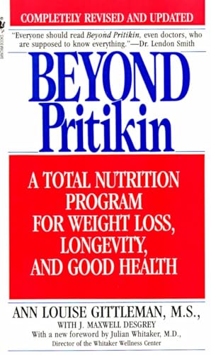 Beispielbild fr Beyond Pritikin: A Total Nutrition Program For Rapid Weight Loss, Longevity, & Good Health zum Verkauf von SecondSale