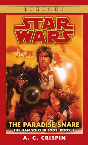 Imagen de archivo de The Paradise Snare (Star Wars, The Han Solo Trilogy #1) a la venta por Reliant Bookstore
