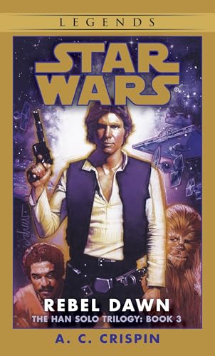 

Rebel Dawn (Star Wars: The Han Solo Trilogy, Book 3) [Soft Cover ]
