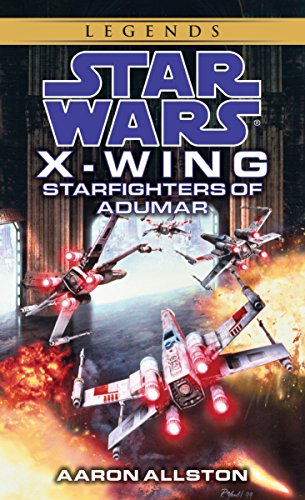 Imagen de archivo de Starfighters of Adumar (Star Wars: X-Wing #9) a la venta por Goodwill of Colorado