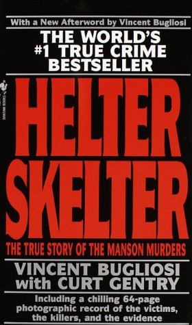 9780553574357: Helter Skelter: The True Story of the Manson Murders