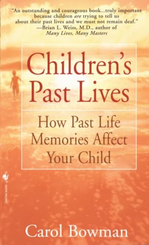Imagen de archivo de Childrens Past Lives: How Past Life Memories Affect Your Child a la venta por Zoom Books Company