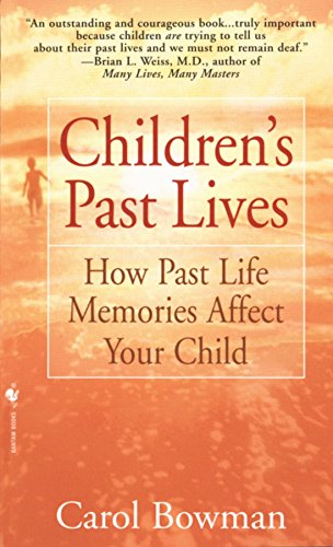 9780553574852: Children's Past Lives: How Past Life Memories Affect Your Child