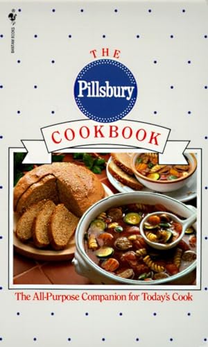 Imagen de archivo de The Pillsbury Cookbook: The All-Purpose Companion for Today's Cook a la venta por Your Online Bookstore