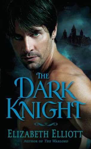 9780553575675: The Dark Knight (Untitled Elizabeth Elliott, Historical Romance) (Montagues): 4