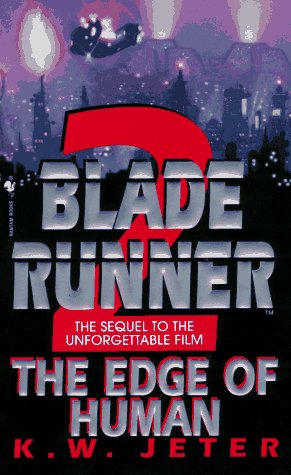 Imagen de archivo de The Edge of Human (Blade Runner, Book 2) a la venta por HPB-Emerald