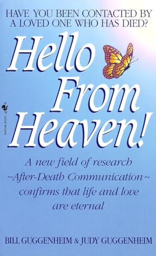 Beispielbild fr Hello from Heaven : A New Field of Research-After-Death Communication Confirms That Life and Love Are Eternal zum Verkauf von Better World Books