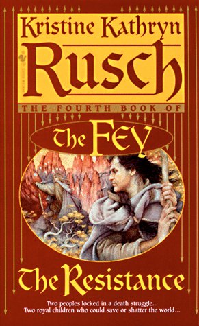 9780553577136: The Resistance: The Fourth Book of the Fey