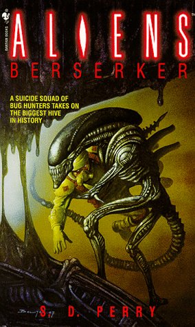 Berserker (Aliens) (9780553577310) by Perry, S. D.; Paul Mendoza; John Wagner
