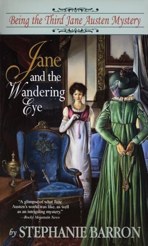 Beispielbild fr Jane and the Wandering Eye: Being the Third Jane Austen Mystery zum Verkauf von Half Price Books Inc.