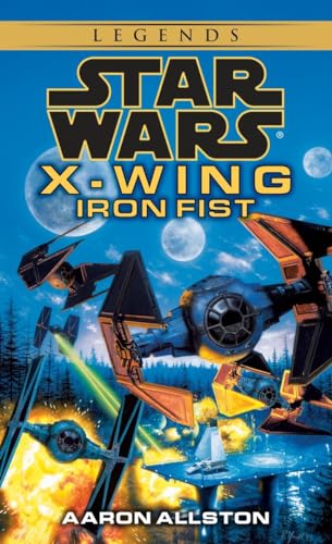 Beispielbild fr Iron Fist (Star Wars: X-Wing Series, Book 6) zum Verkauf von SecondSale