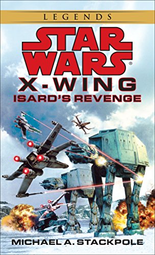 Stock image for Isard's Revenge (Star Wars, X-Wing #8) for sale by Half Price Books Inc.