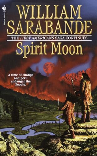 Imagen de archivo de Spirit Moon: The First Americans Series (First Americans Saga) a la venta por SecondSale