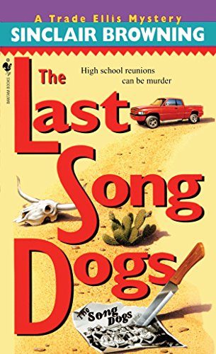 Imagen de archivo de THE LAST OF THE SONG DOGS a la venta por Billthebookguy