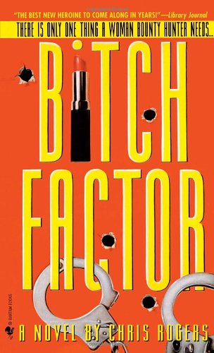 9780553580013: Bitch Factor