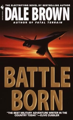 Beispielbild fr Battle Born: A Novel (Patrick McLanahan Series) zum Verkauf von Gulf Coast Books