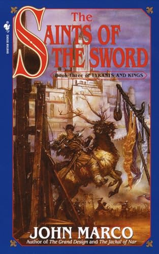 Beispielbild fr The Saints of the Sword : Book Three of Tyrants and Kings zum Verkauf von SecondSale