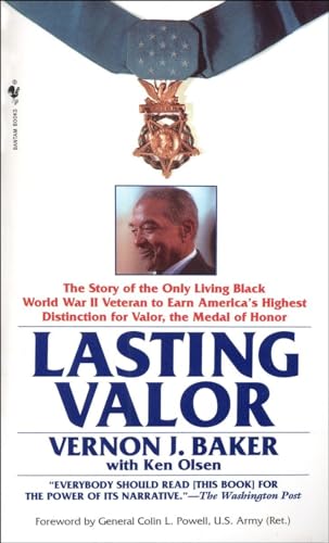 Imagen de archivo de Lasting Valor: The Story of the Only Living Black World War II Veteran to Earn Americas Highest Distinction for Valor, the Medal of Honor a la venta por Goodwill