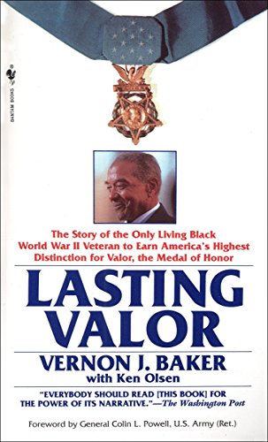 Stock image for Lasting Valor: The Story of the Only Living Black World War II Veteran to Earn Americas Highest Distinction for Valor, the Medal of Honor for sale by Goodwill