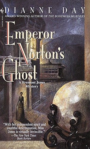 Beispielbild fr Emperor Norton's Ghost : A Fremont Jones Mystery zum Verkauf von Better World Books