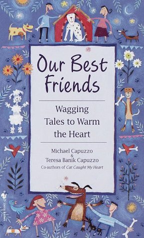 9780553581041: Our Best Friends: Wagging Tales to Warm the Heart