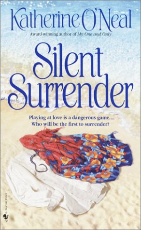 Silent Surrender (9780553581249) by O'Neal, Katherine