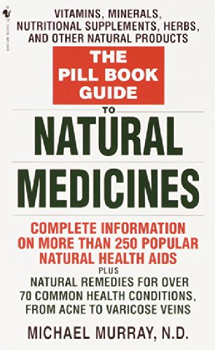 Imagen de archivo de The Pill Book Guide to Natural Medicines: Vitamins, Minerals, Nutritional Supplements, Herbs, and Other Natural Products a la venta por Orion Tech