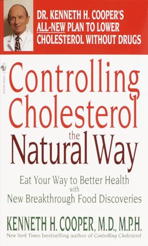 9780553582109: Controlling Cholesterol the Natural Way: Eat Your Way to Better Health with New Breakthrough Food Discoveries