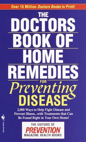 Beispielbild fr The Doctors' Book of Home Remedies for Preventing Disease zum Verkauf von Better World Books