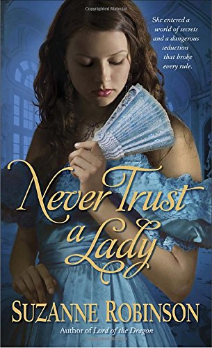 Never Trust a Lady: A Novel (9780553584233) by Robinson, Suzanne