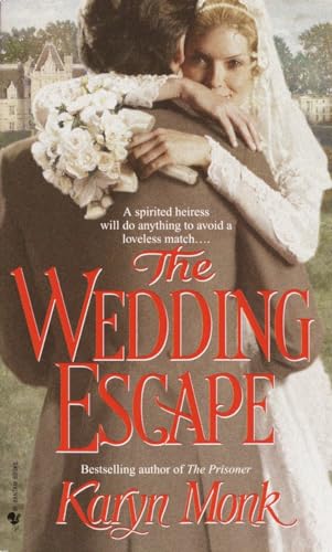 The Wedding Escape (Orphan) (9780553584400) by Monk, Karyn
