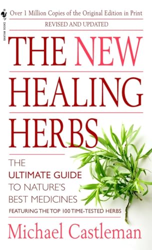 Beispielbild fr The New Healing Herbs : Revised and Updated zum Verkauf von Better World Books