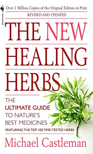 Imagen de archivo de The New Healing Herbs: Revised and Updated a la venta por Half Price Books Inc.