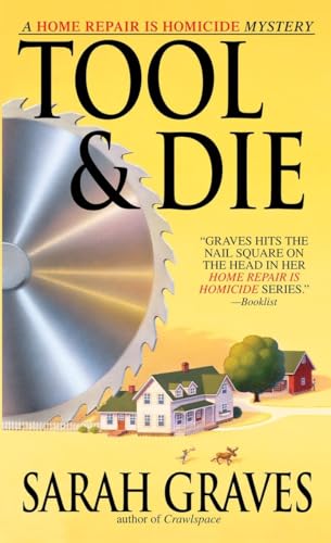 Imagen de archivo de Tool and Die : A Home Repair Is Homicide Mystery a la venta por Better World Books